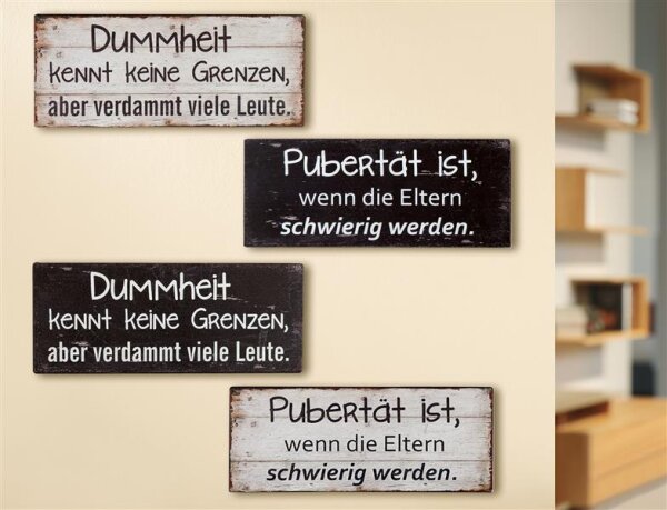 Gilde Metall Schild Weisheit Pubertät+Dummheit 4er Set B 30 H 12 cm dunkelbraun creme Holzdesign